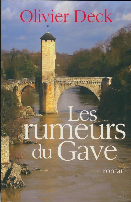 Livrenpoche : Les rumeurs du Gave - Olivier Deck - Livre