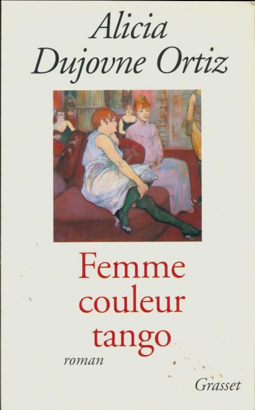 Livrenpoche : Femme couleur tango - Alicia Dujovne-Ortiz - Livre