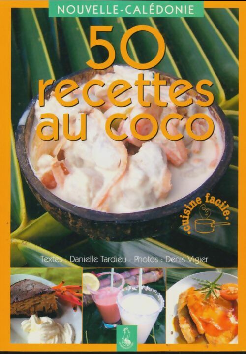 Livrenpoche : 50 recettes au coco - Danielle Tardieu - Livre