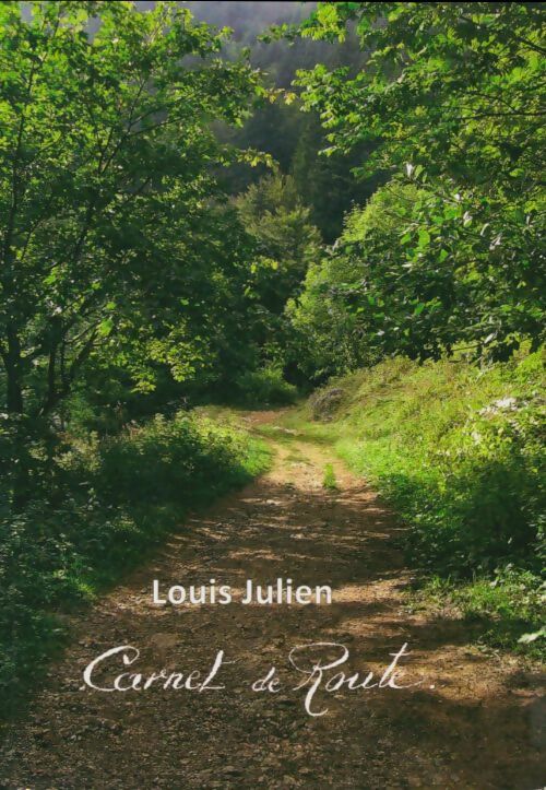 Livrenpoche : Carnet de route - Louis Julien - Livre