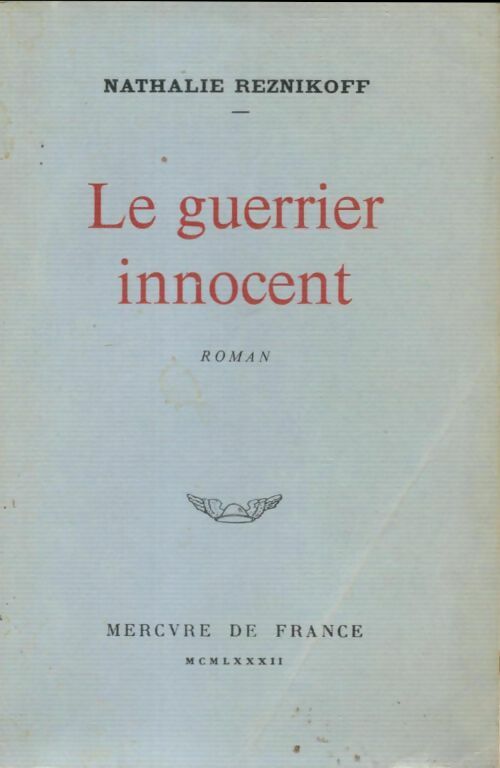 Livrenpoche : Le guerrier innocent - Nathalie Reznikoff - Livre