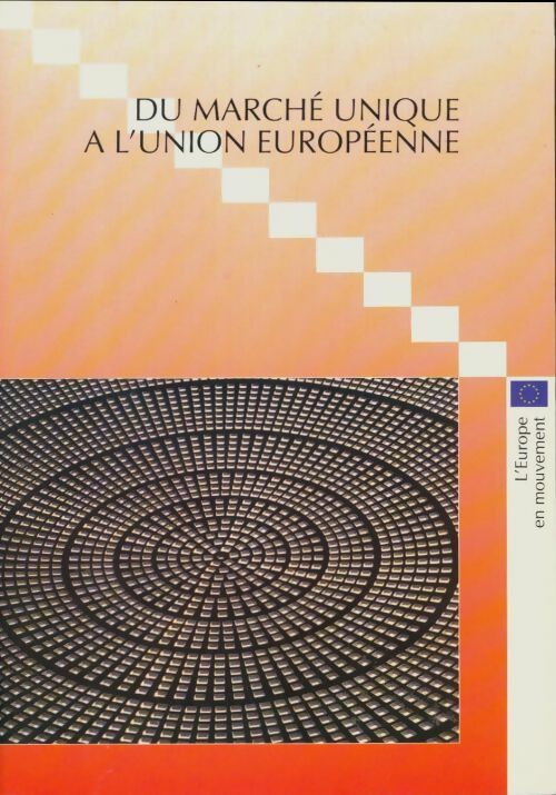 Livrenpoche : Du marché unique à l'union européenne - Collectif - Livre