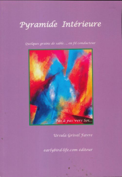 Livrenpoche : Pyramide intérieure - Ursula Grivel Favre - Livre