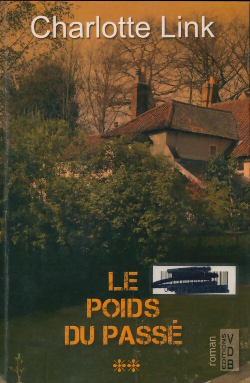 Livrenpoche : Le poids du passé Tome II - Charlotte Link - Livre