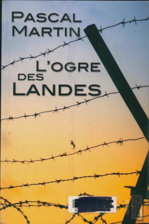 Livrenpoche : L'ogre des landes - Pascal Martin - Livre