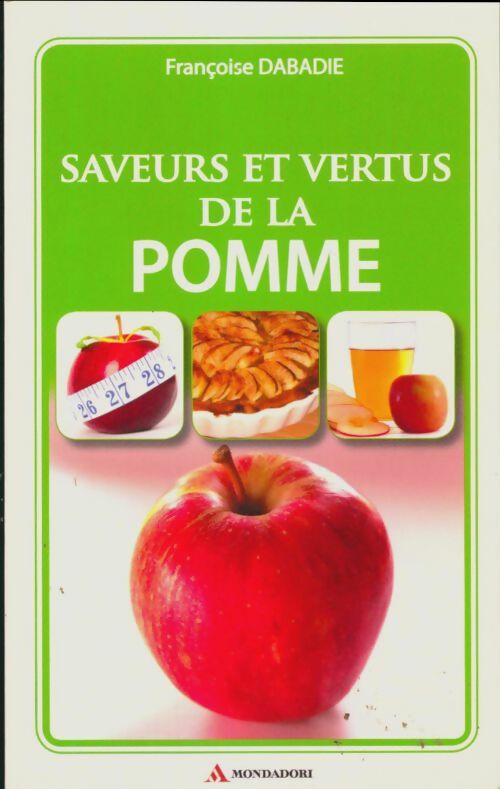 Livrenpoche : Saveurs et vertus de la pomme - Françoise Dabadie - Livre