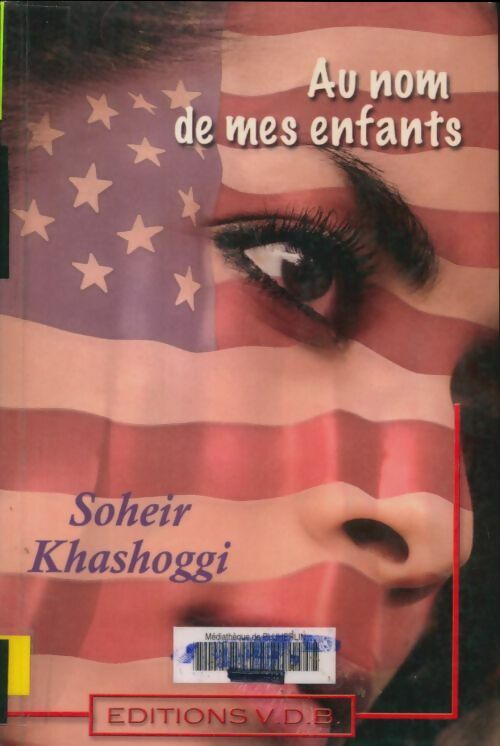 Livrenpoche : Au nom de mes enfants - Soheir Khashoggi - Livre