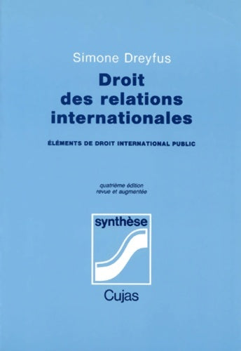 Livrenpoche : Droit des relations internationales - Simone Dreyfus - Livre
