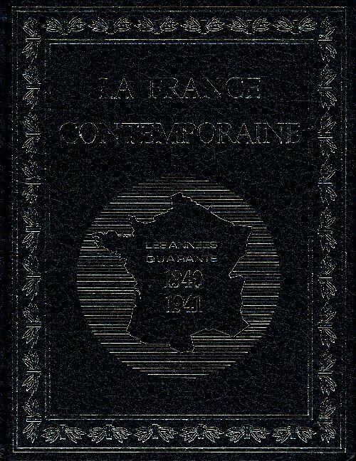 Livrenpoche : La France contemporaine : Les années quarante 1940-1941 - Collectif - Livre