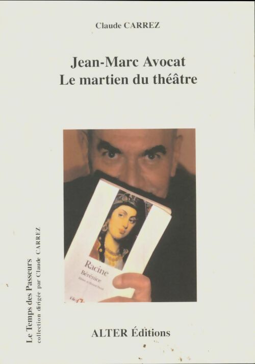 Livrenpoche : Jean-Marc Avocat, le martien du théâtre - Claude Carrez - Livre
