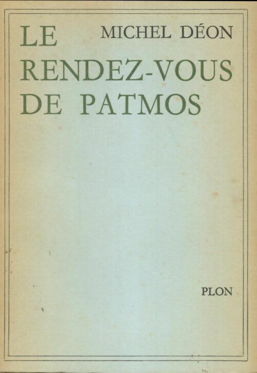 Livrenpoche : Le rendez-vous de Patmos - Michel Déon - Livre