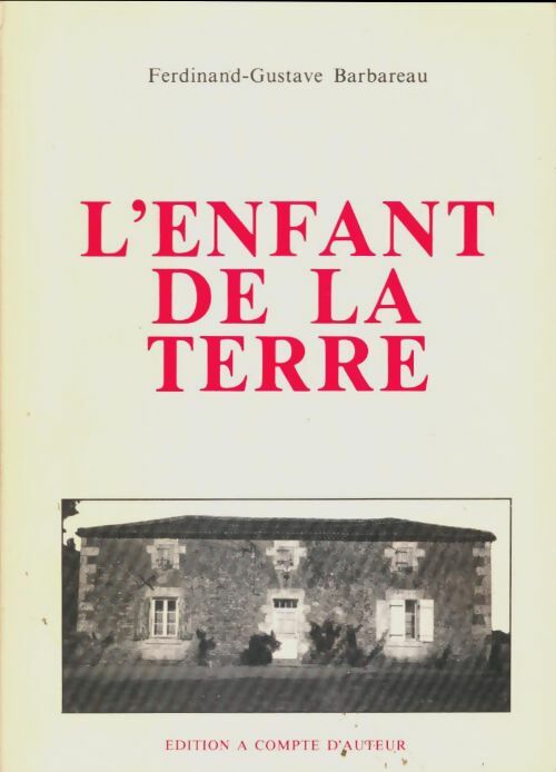 Livrenpoche : L'enfant de la terre - Ferdinand-Gustave Barbareau - Livre
