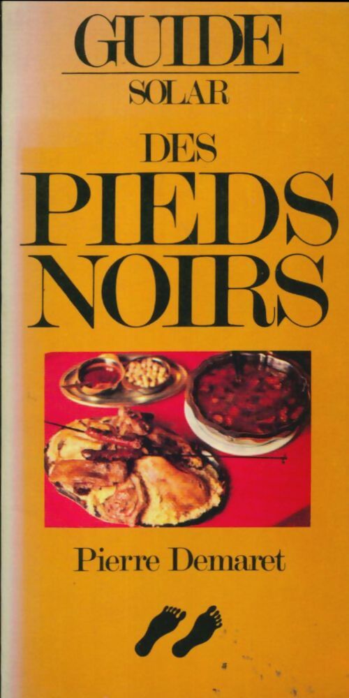 Livrenpoche : Guide Solar des pieds noirs - Pierre Demaret - Livre