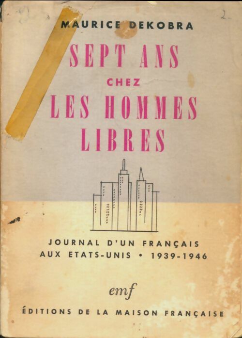 Livrenpoche : Sept ans chez les hommes libres - Maurice Dekobra - Livre