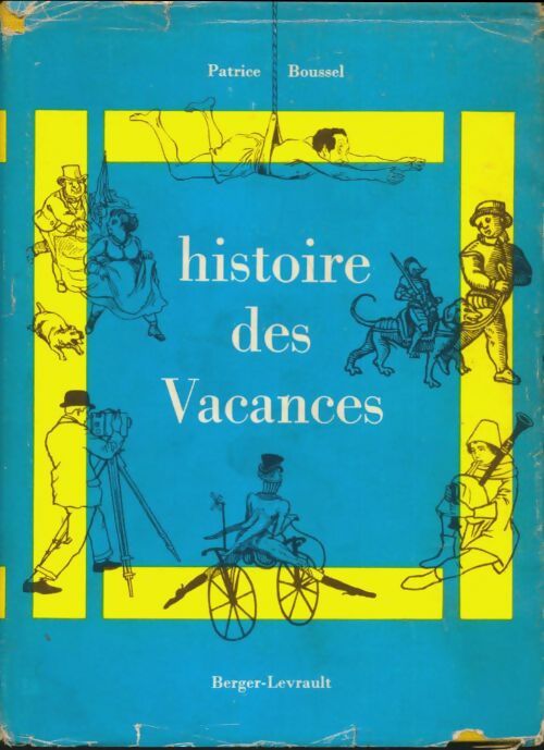 Livrenpoche : Histoires des vacances - Patrice Boussel - Livre