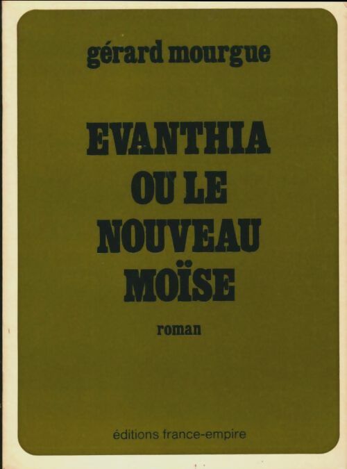 Livrenpoche : Evanthia ou le nouveau Moïse - Gérard Mourgue - Livre