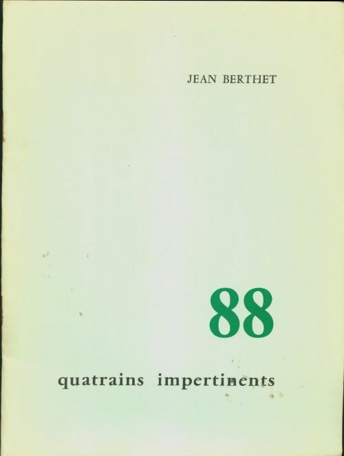 Livrenpoche : 88 quatrains impertinents - Jean Berthet - Livre