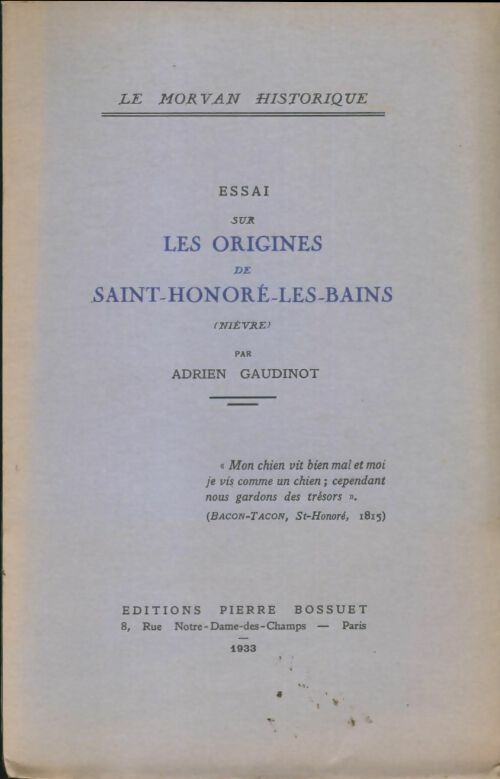 Livrenpoche : Essai sur les origines de Saint-Honoré-les-bains - Adrien Gaudinot - Livre