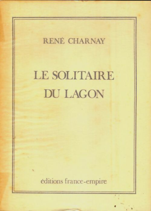 Livrenpoche : Le solitaire du lagon - René Charnay - Livre