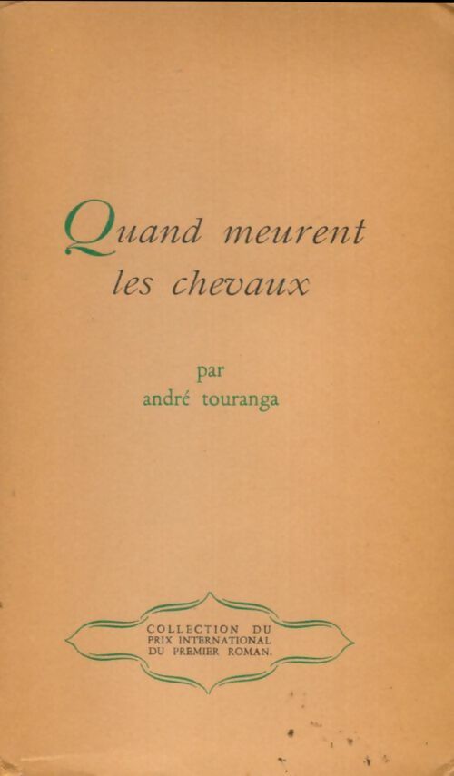 Livrenpoche : Quand meurent les chevaux - André Touranga - Livre