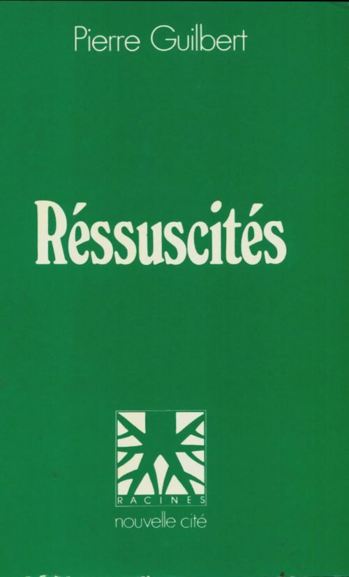 Livrenpoche : Réssuscités - Pierre Guilbert - Livre