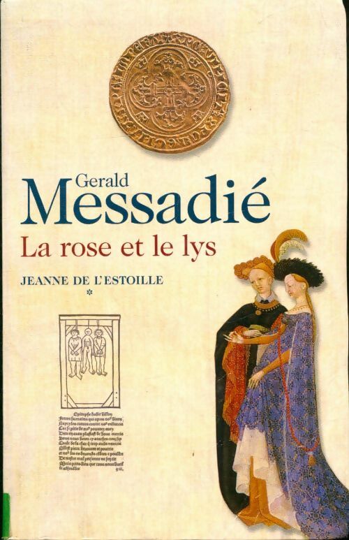 Livrenpoche : Jeanne de L'Estoille Tome I : La rose et le lys - Gérald Messadié - Livre