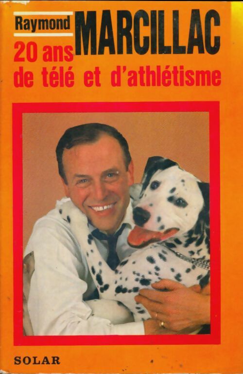 Livrenpoche : 20 ans de télé et d'athlétisme - Raymond Marcillac - Livre