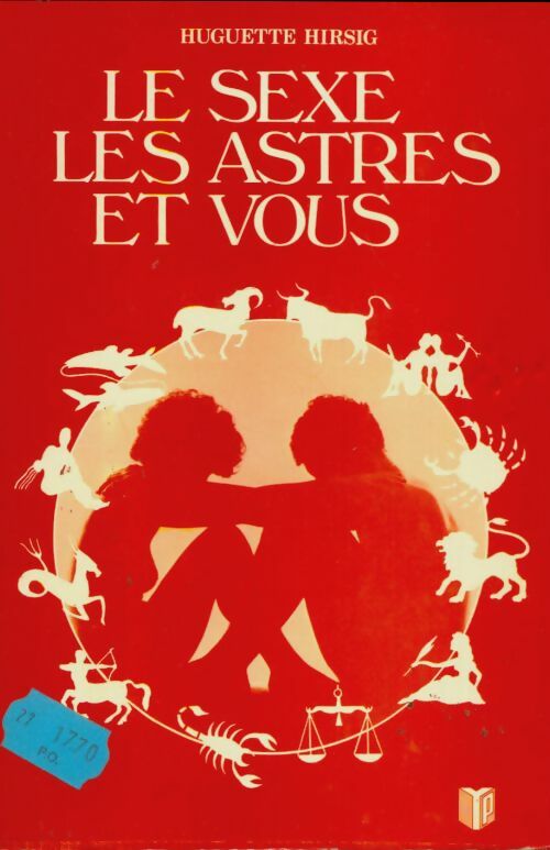 Livrenpoche : Le sexe, les astres et vous - Huguette Hirsig - Livre