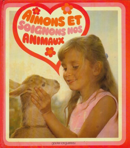Livrenpoche : Aimons et soignons nos animaux - Catherine Chicandard - Livre