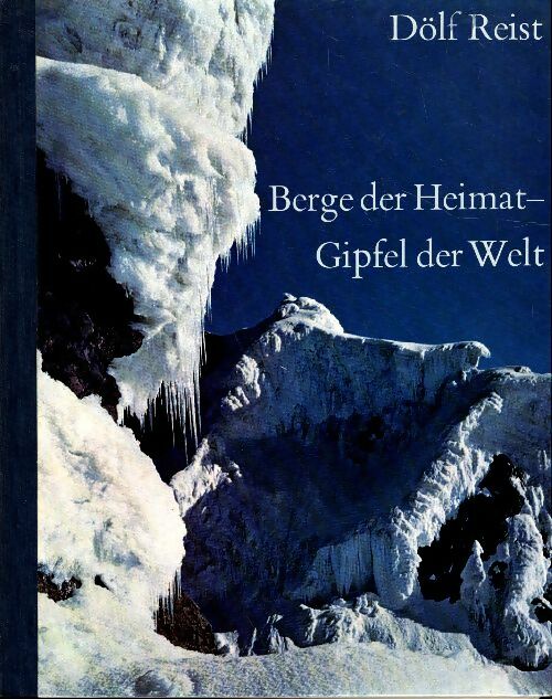 Livrenpoche : Berge der heimat - Dölf Reist - Livre