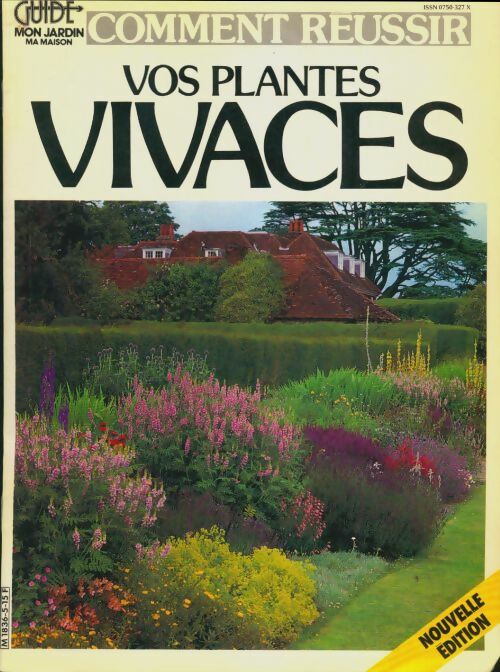 Livrenpoche : Comment réussir vos plantes vivaces - Collectif - Livre