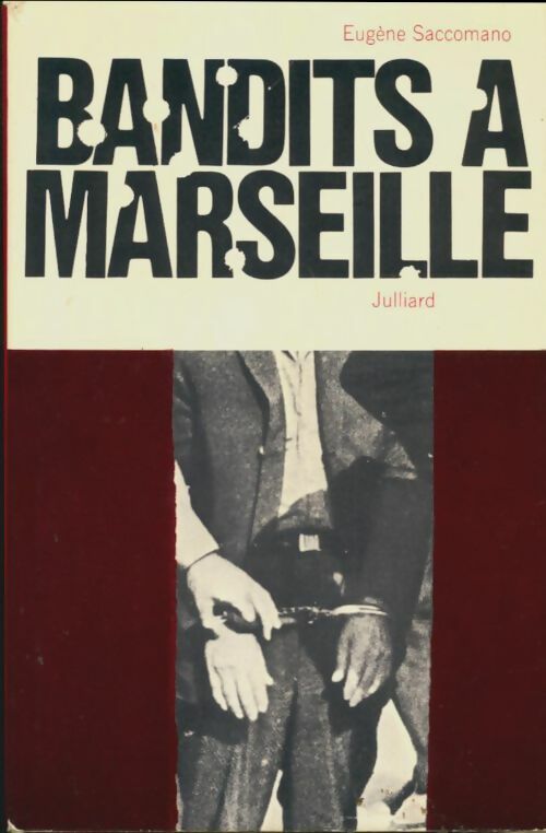Livrenpoche : Bandits à Marseille - Eugène Saccomano - Livre