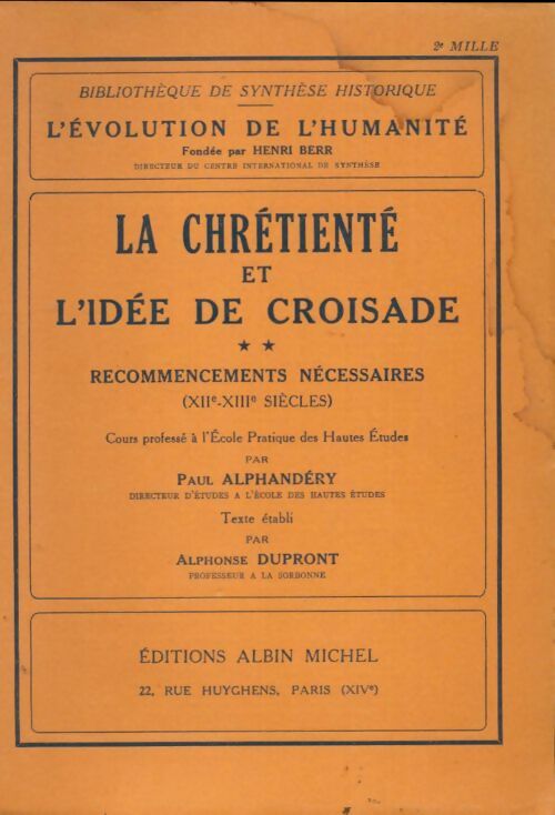 Livrenpoche : La chrétienté et l'idée de croisade Tome II - Paul Alphandéry - Livre