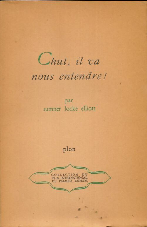 Livrenpoche : Chur, il va nous entendre ! - Sumner Locke Elliott - Livre