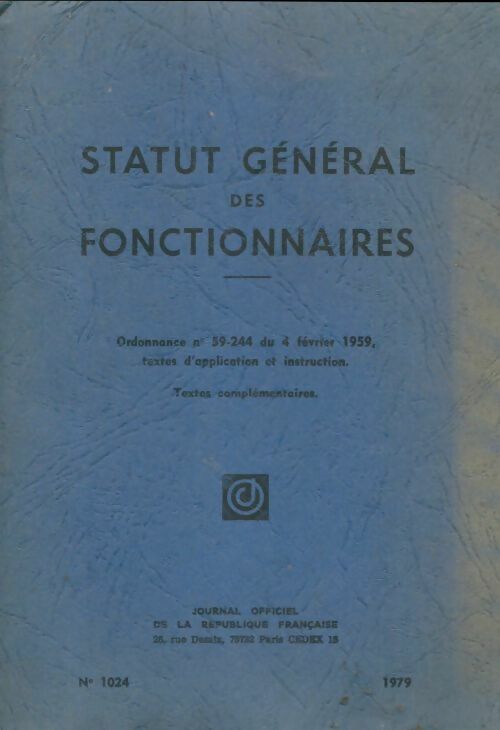Livrenpoche : Statut général des fonctionnaires n°1024 - Collectif - Livre