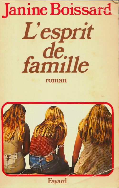 Livrenpoche : L'esprit de famille - Janine Boissard - Livre