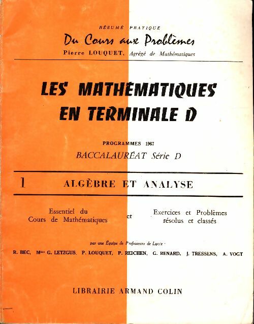Livrenpoche : Les mathématiques en Terminale D Tome I : Algèbre et analyse - Collectif - Livre