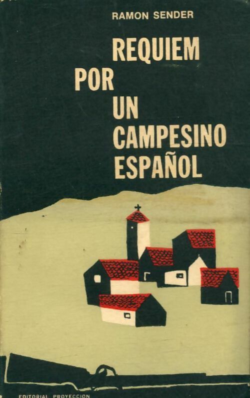 Livrenpoche : Requiem por un campesino espanol - Ramon J. Sender - Livre