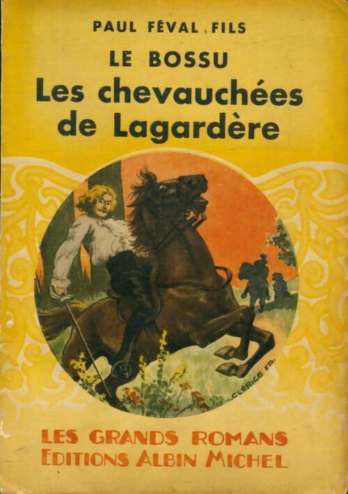 Livrenpoche : Le bossu Tome III : Les chevauchées de Lagardère - Fils Paul Féval - Livre