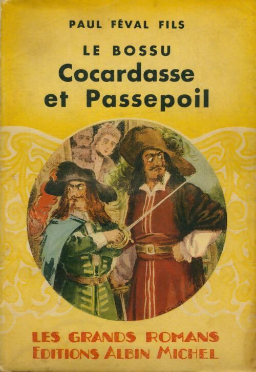 Livrenpoche : Le bossu Tome V : Cocardasse et Passepoil - Fils Paul Féval - Livre