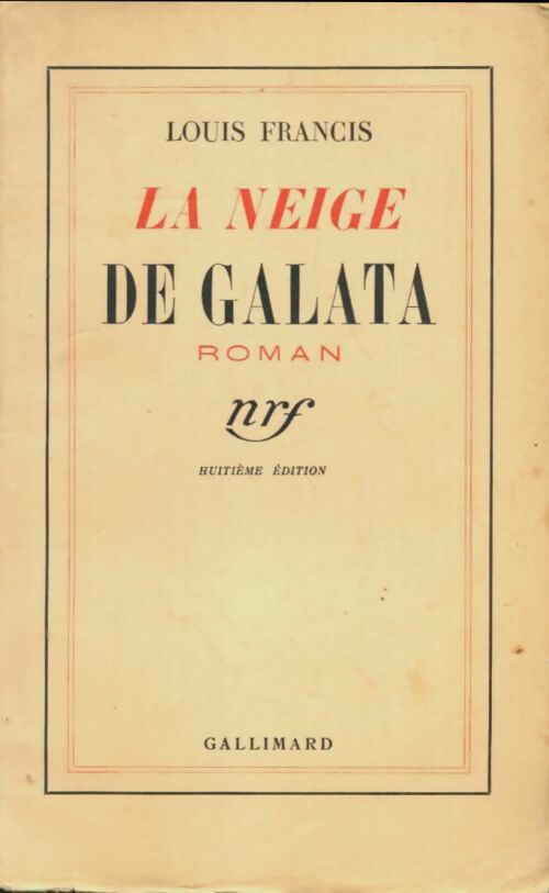 Livrenpoche : La neige de galata - Louis Francis - Livre