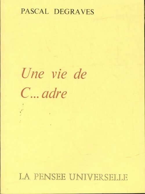 Livrenpoche : Une vie de c... Adre - Pascal Degraves - Livre