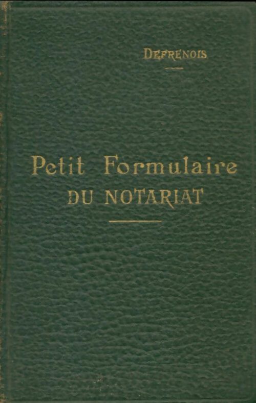 Livrenpoche : Petit formulaire du notariat - Charles Defrénois - Livre