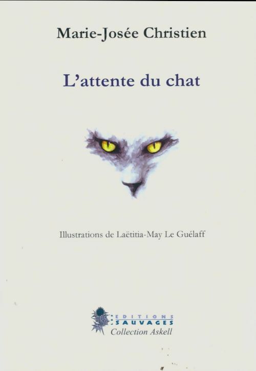 Livrenpoche : L'attente du chat - Marie-Josée Christien - Livre