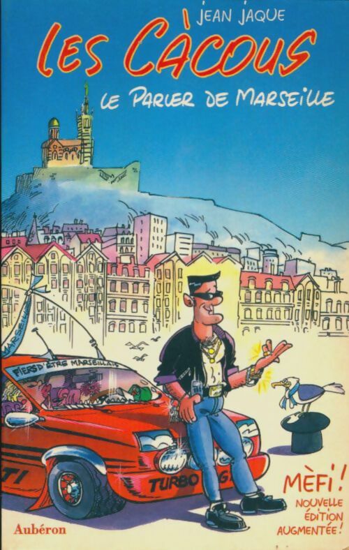 Livrenpoche : Les càcous : Le parler de Marseille - Jean Jaque - Livre