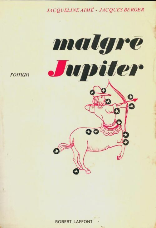 Livrenpoche : Malgré Jupiter - Jacqueline Aimé - Livre