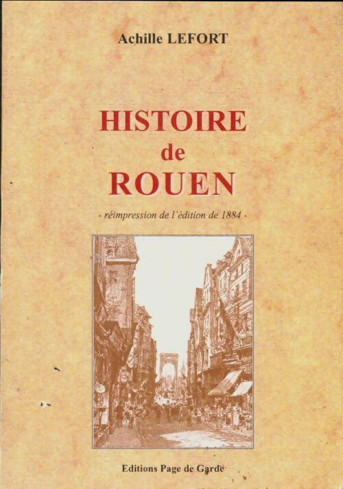 Livrenpoche : Histoire de Rouen - Achille Lefort - Livre