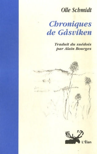 Livrenpoche : Chroniques de Gasviken - Olle Schmidt - Livre