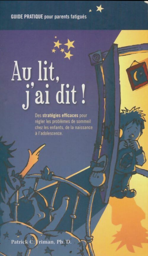Livrenpoche : Au lit, j'ai dit ! - Patrick C Friman - Livre