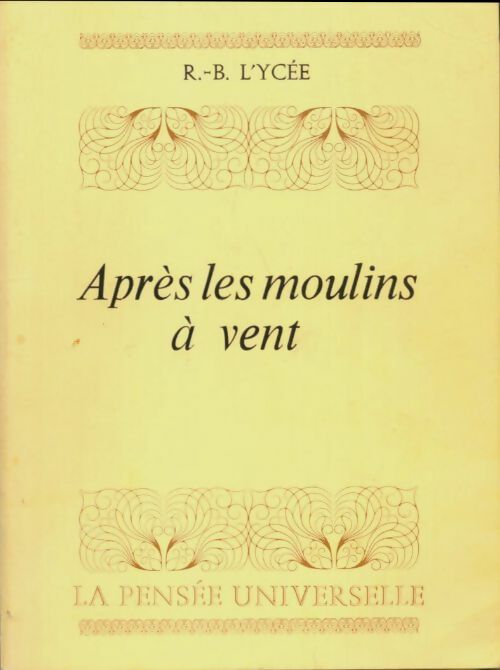 Livrenpoche : Après les moulins à vent - R.B L'Ycée - Livre